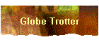 Globe Trotter